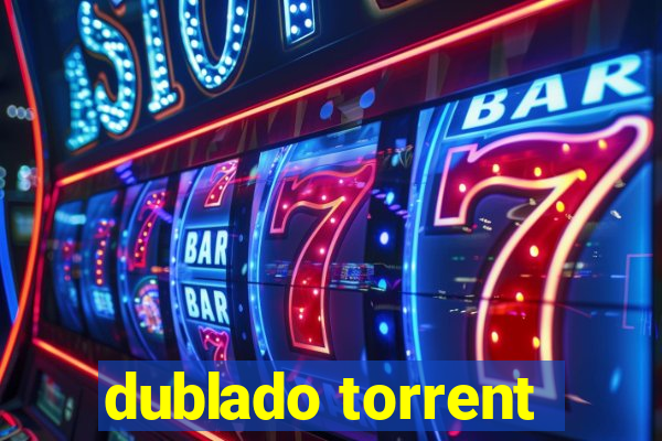 dublado torrent